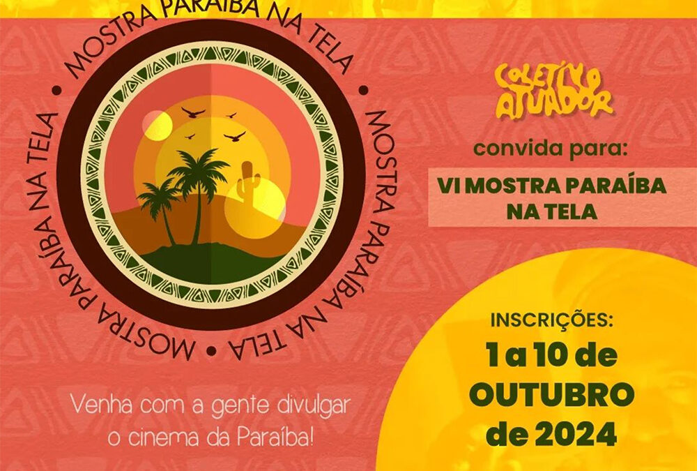 Inscrições para VI Mostra Paraíba na Tela